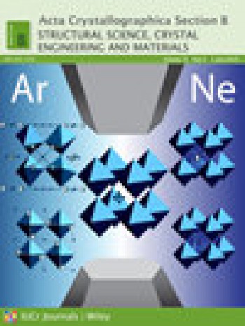 Acta Crystallographica Section B-結構科學 Crystal Engineering And Mate